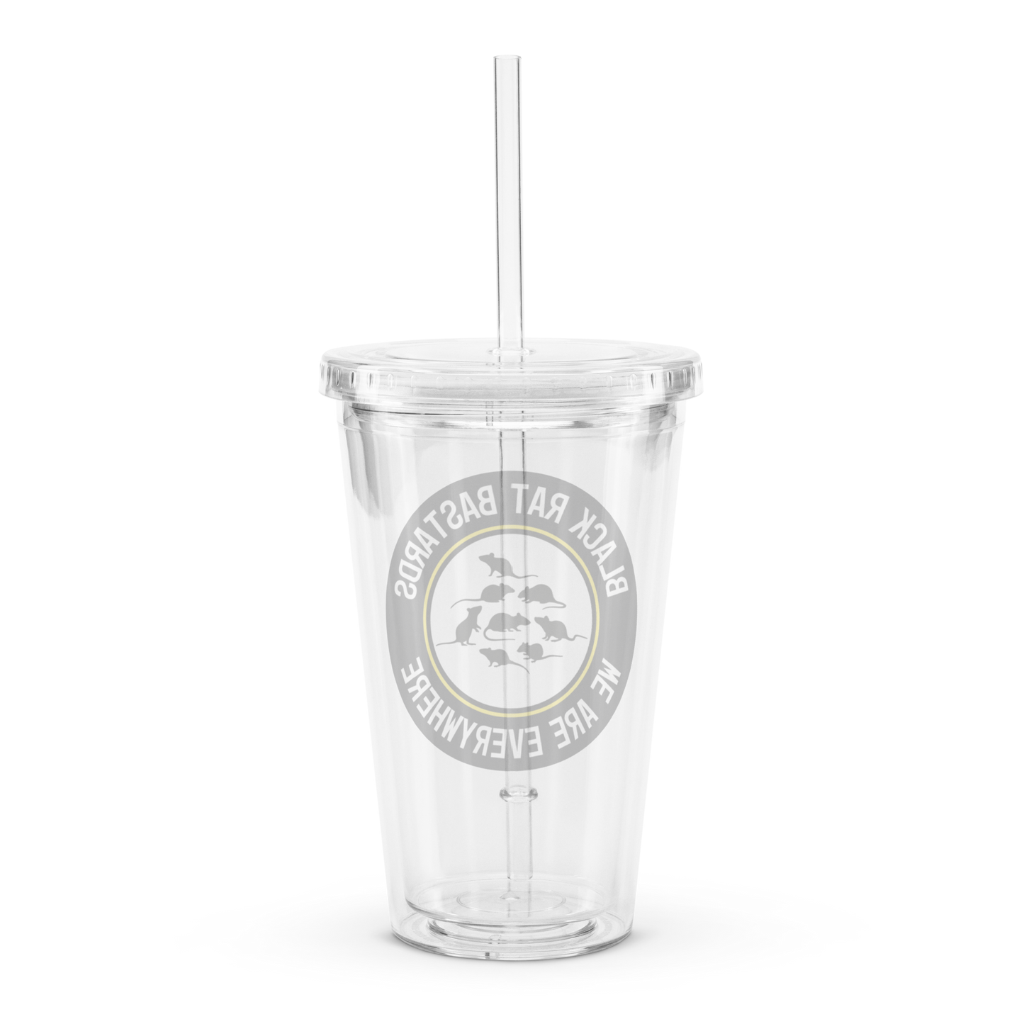 Clear plastic tumbler - Black Rat Bastards - We are everywhere